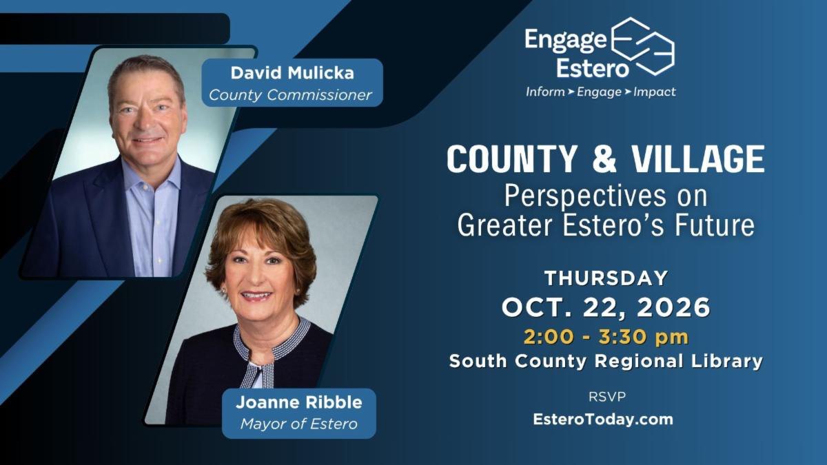 Engage Estero County and Village forum flyer with David Mulicka and Joanne Ribble